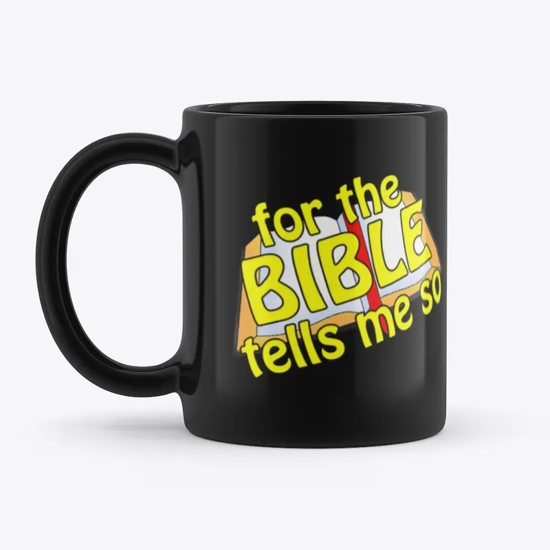 For the Bible Tells Me So Drinkware